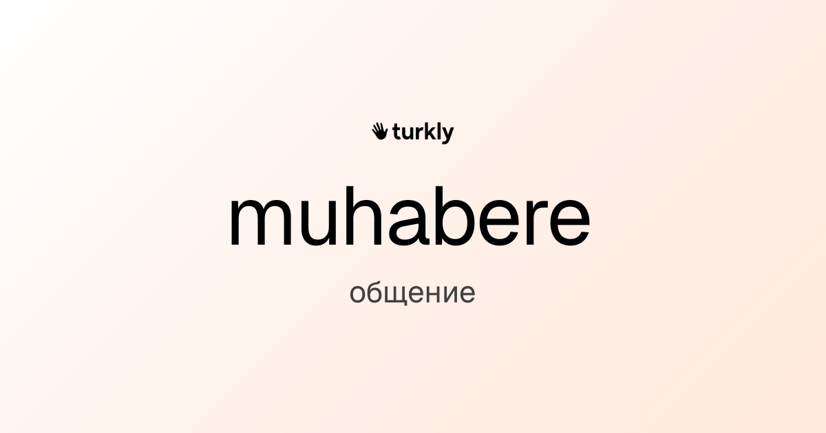 muhabere — общение